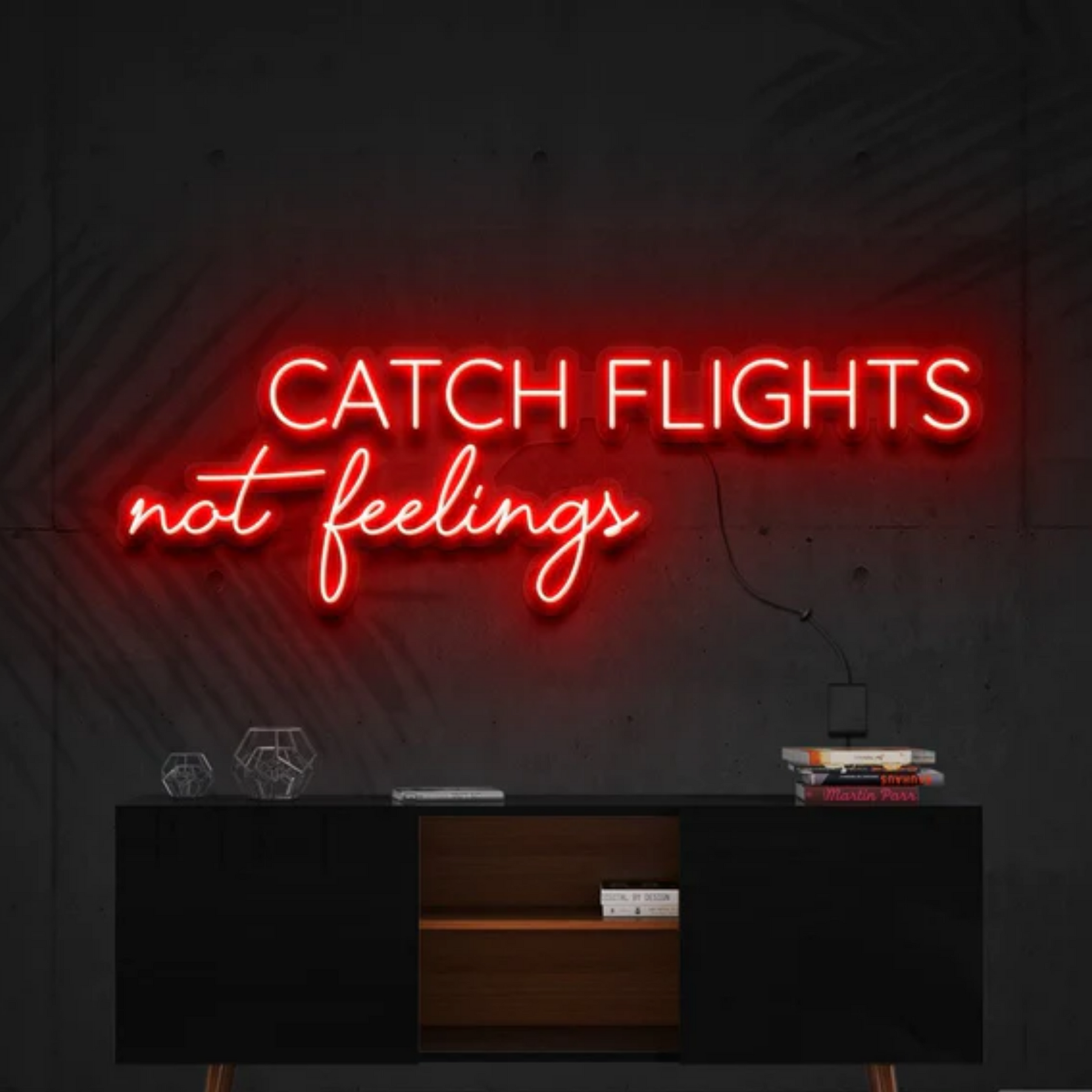 Catch Flights Not Feelings