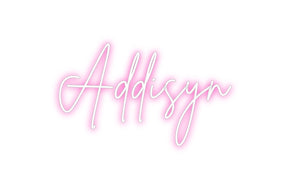 Custom Neon: Addisyn