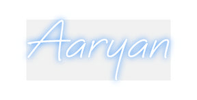 Custom Neon: Aaryan