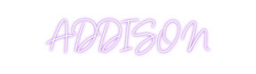 Custom Neon: ADDISON