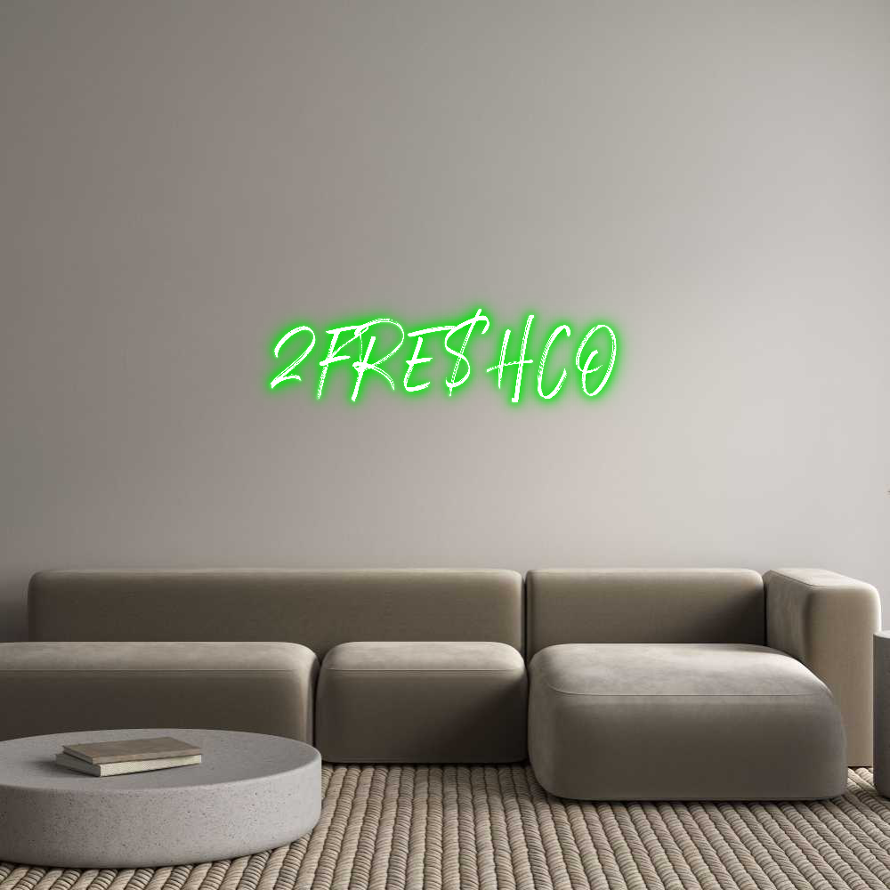 Custom Neon: 2FRE$HCO