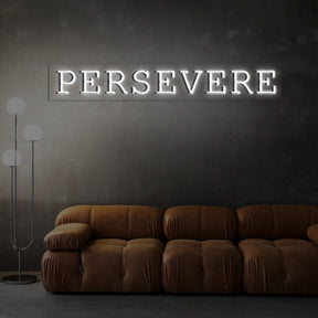 Persevere