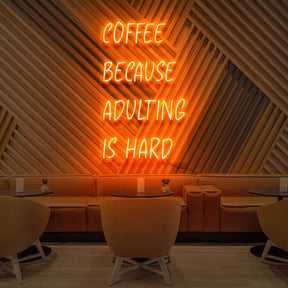 "Coffee, Because Adulting is Hard" Neon Sign for Cafés