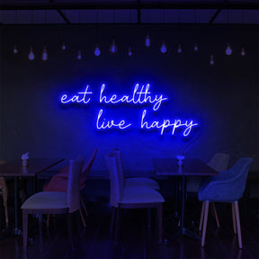 "Eat Healthy, Live Happy" Neon Sign for Bars & Restaurants