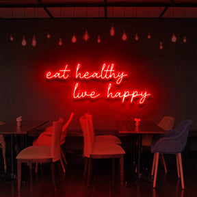 "Eat Healthy, Live Happy" Neon Sign for Bars & Restaurants