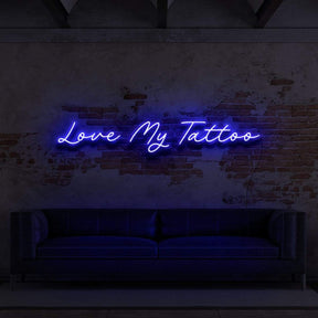 "Love My Tattoo" Neon Sign for Tattoo Parlours