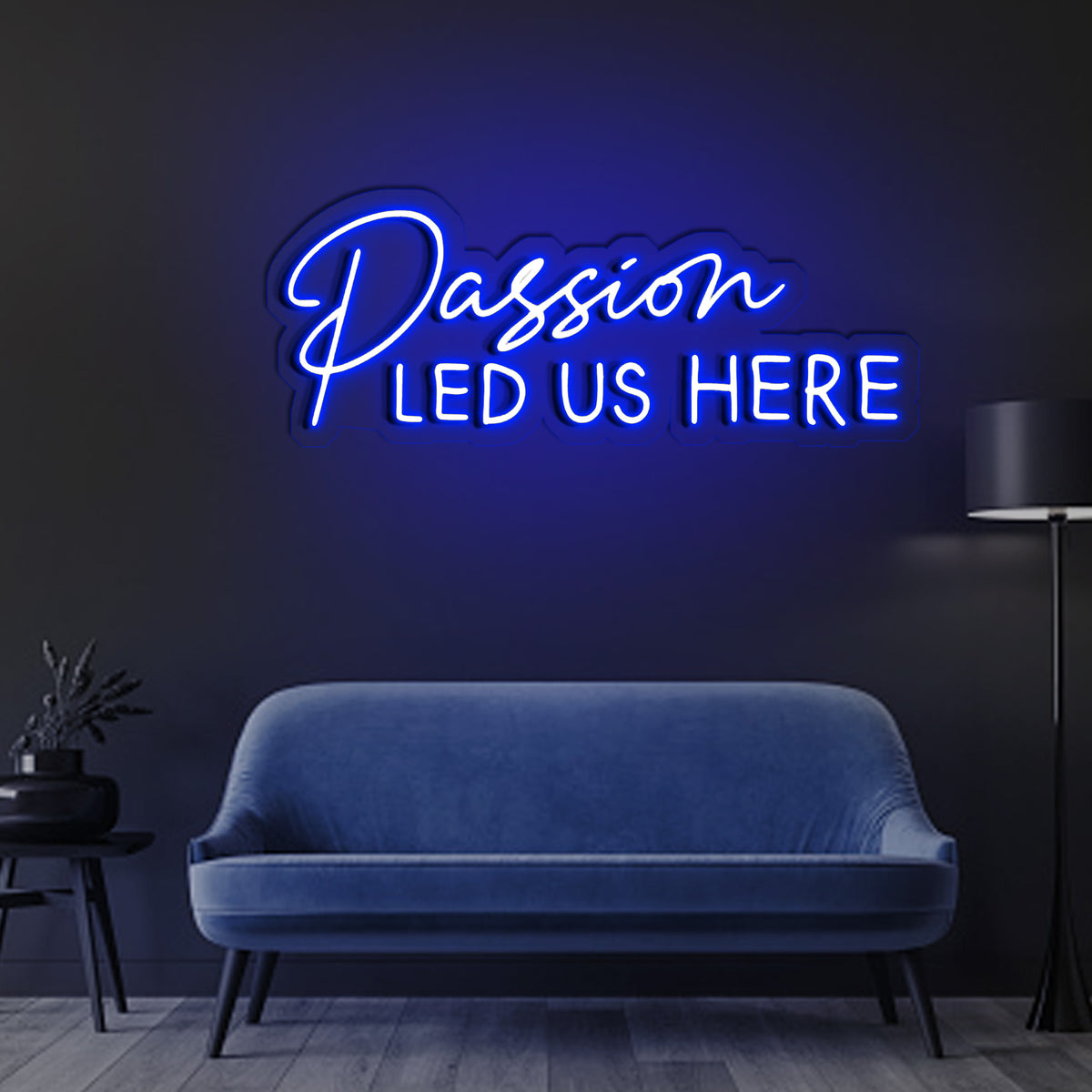 Passion Led Us Here