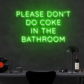 Please Don't Do Coke In The Bathroom